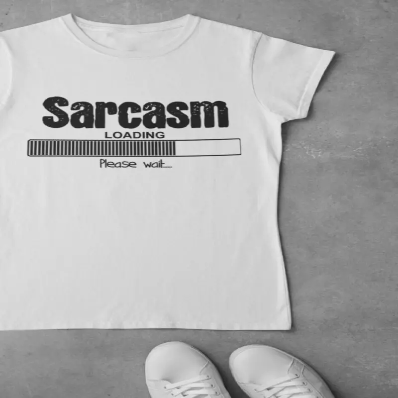 Sarcasm loading, tricou cu mesajv