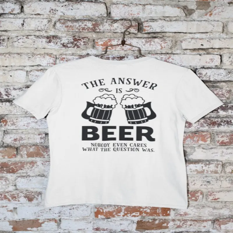 The answer beer ..., tricou cu mesaj