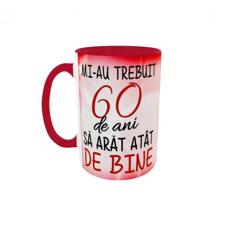 Mi-au trebuit 60 de ani sa arat atat de bine, cana ceramica, 330ml, model 2