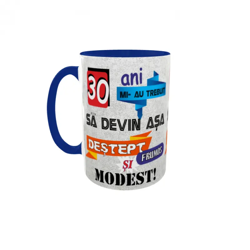 Mi-au trebuit 30 de ani sa arat atat de bine, cana ceramica, 330ml, model 1