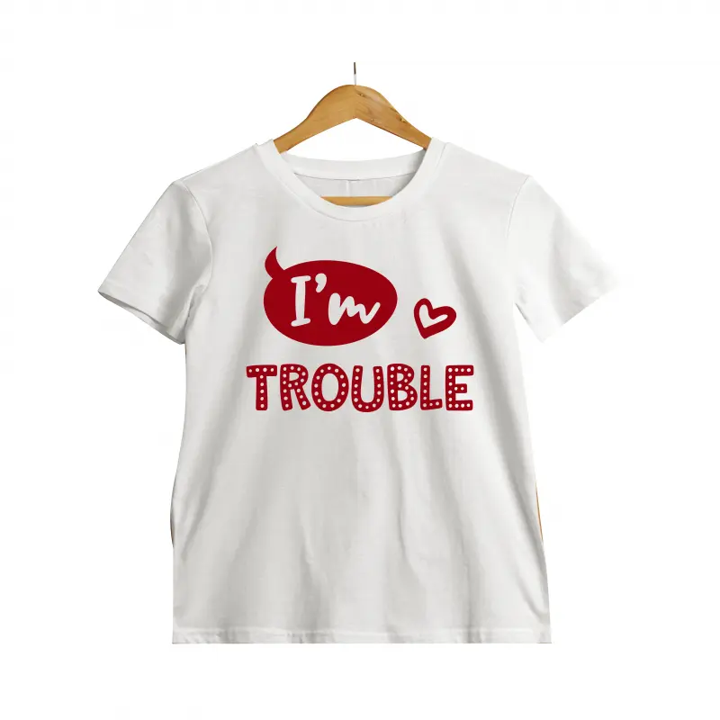 I`m trouble, tricou cu mesaj