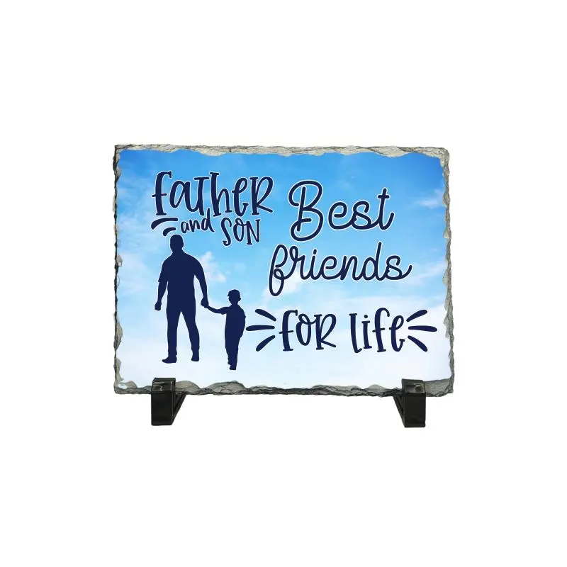 Father and son best friends for life, piatra ardezie personalizata, cu mesaj model pa015v