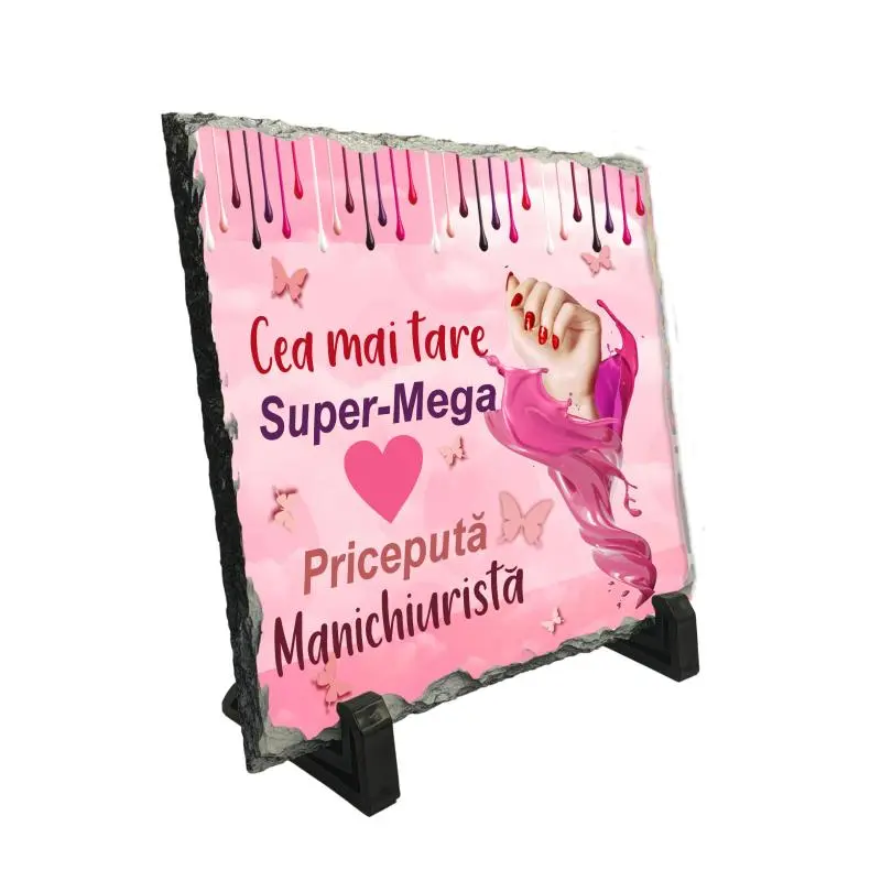 Cea mai tare manichiurista, piatra ardezie personalizata, cu mesaj model, pa071v