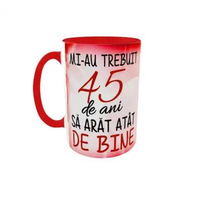 Mi-au trebuit 45 de ani sa arat atat de bine, cana ceramica, 330ml, cgs1124b