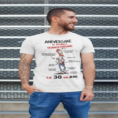 Aniversare si posibila transformare ( se adauga anul pentru grafica ), tricou cu mesaj