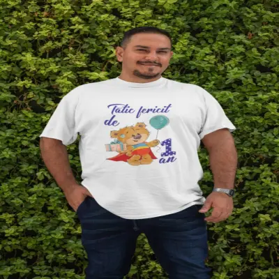 Tatic fericit de 1 an, ( se adauga anul pentru grafica ), tricou cu mesaj