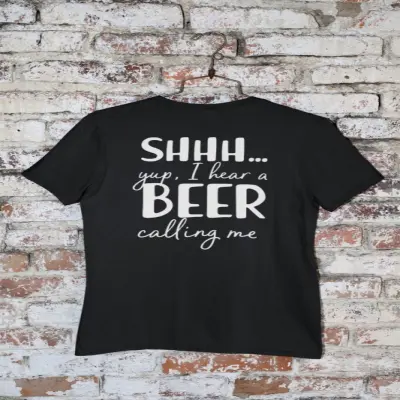 Shh yup, i hear a beer calling me, tricou cu mesaj