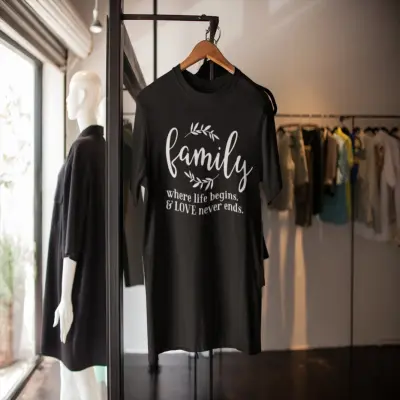 Family where life begins..., tricou cu mesaj b