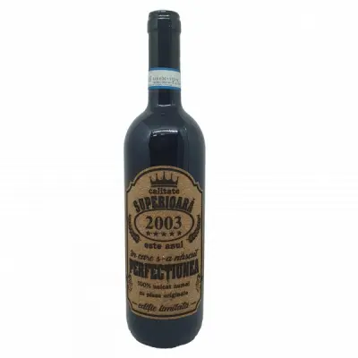 2003 este anul in care s-a nascut perfectiunea, eticheta pluta cu mesaj